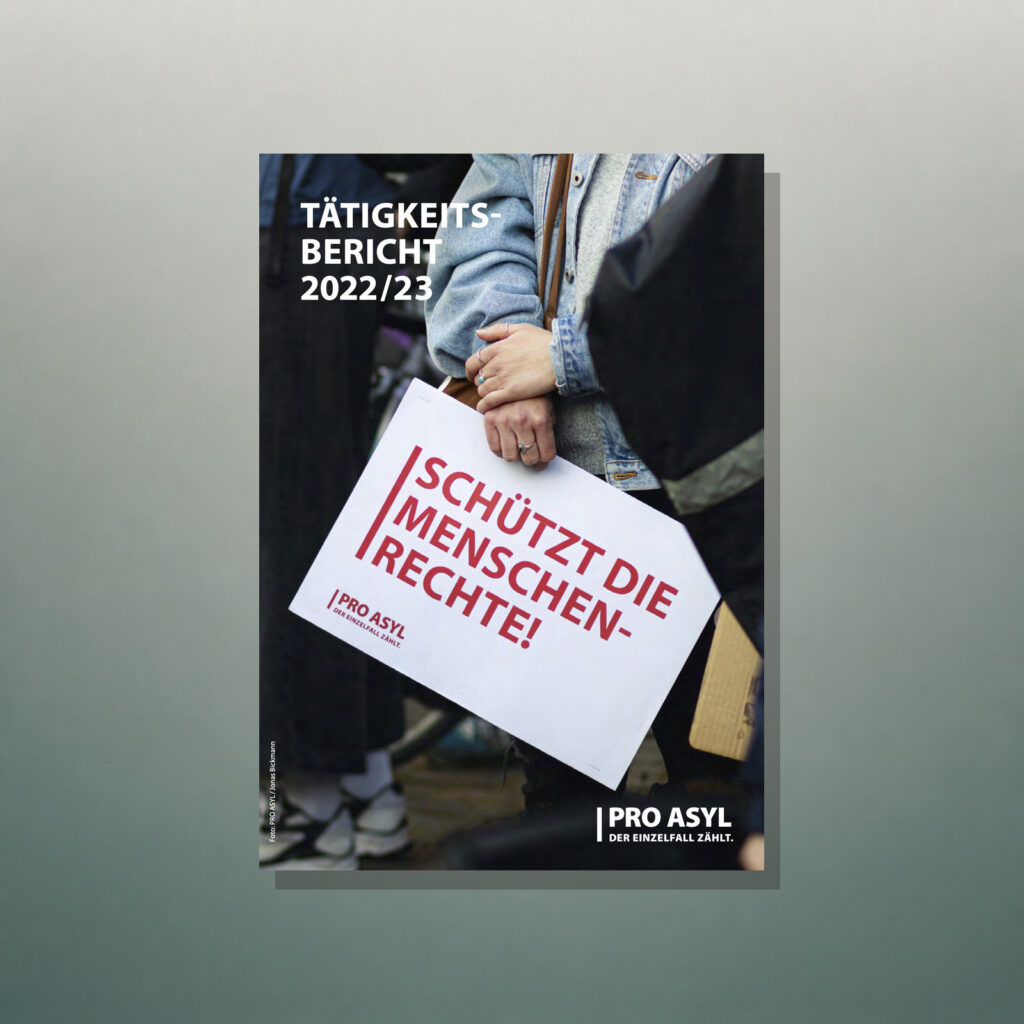 Print - PRO ASYL Tätigkeitsbericht 2022 / 2023